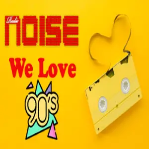 Radio Noise We Love 90s